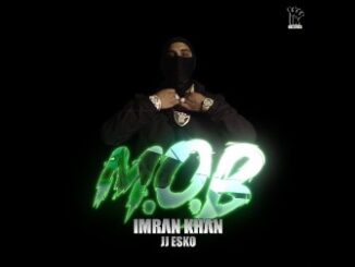 M.O.B Lyrics - Imran Khan