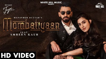 Mombatiyaan Lyrics - Maninder Buttar