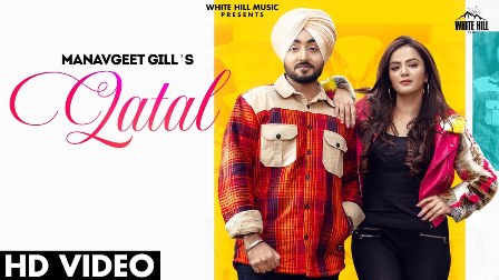 Qatal Lyrics - Manavgeet Gill & Gurlez Akhtar