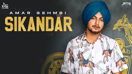 Sikandar Lyrics - Amar Sehmbi