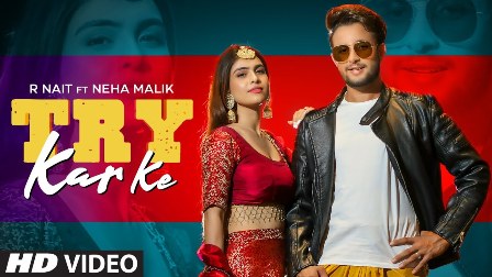 Try Kar Ke Lyrics - R Nait