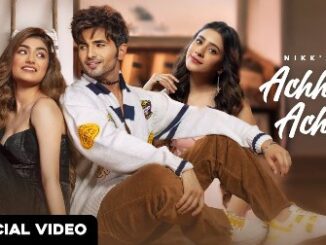 Achha Ve Achha Lyrics - Nikk