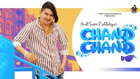 Chand Chand Lyrics - Amit Saini Rohtakiya