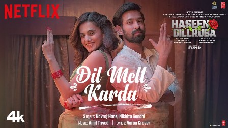 Dil Melt Karda Lyrics - Navraj Hans & Nikhita Gandhi