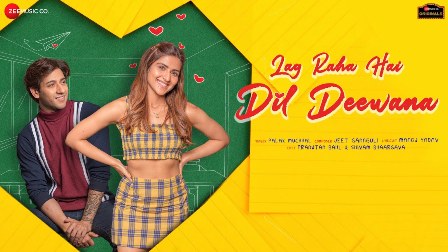 Lag Raha Hai Dil Deewana Lyrics - Palak Muchhal