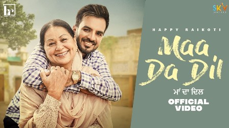 Maa Da Dil Lyrics - Happy Raikoti