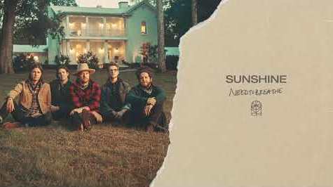 Sunshine Lyrics - NEEDTOBREATHE