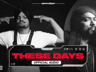 These Days Lyrics - Sidhu Moose Wala & Bohemia