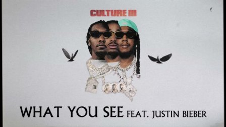 What You See Lyrics - Migos & Justin Bieber