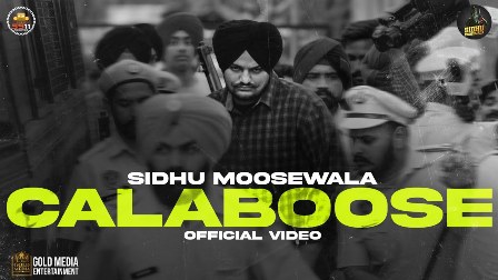 Calaboose Lyrics - Sidhu Moose Wala