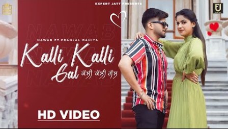 Kalli Kalli Gal Lyrics - Nawab Ft. Pranjal Dahiya