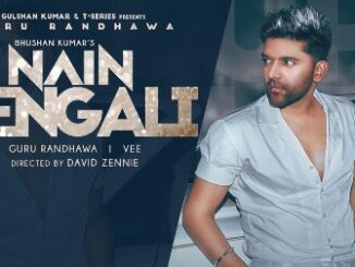 Nain Bengali Lyrics - Guru Randhawa