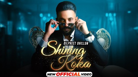 Shining Koka Lyrics - Dilpreet Dhillon Ft. Meharvaani