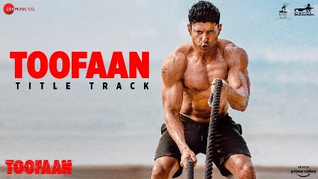 Toofaan Title Track Lyrics - Siddharth Mahadevan