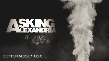 Alone Again Lyrics - Asking Alexandria