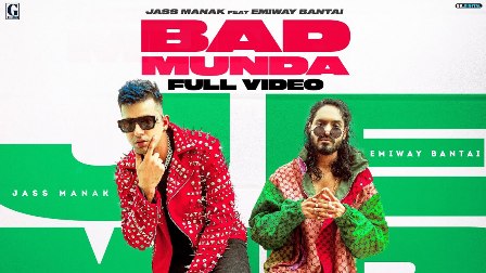 Bad Munda Lyrics - Jass Manak Ft. Emiway Bantai