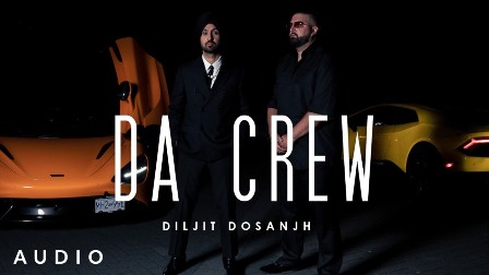 Da Crew Lyrics - Diljit Dosanjh