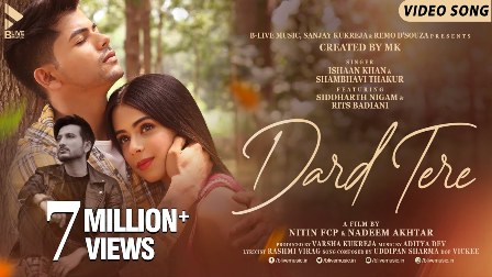 Dard Tere Lyrics - Ishaan Khan & Shambhavi Thakur