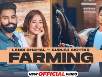 Farming Lyrics - Laddi Chahal & Gurlez Akhtar