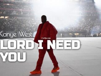 Lord I Need You Lyrics - Kanye West Ft. Sunday Service Choir