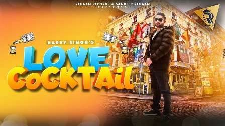 Love Cocktail Lyrics - Harvy Singh