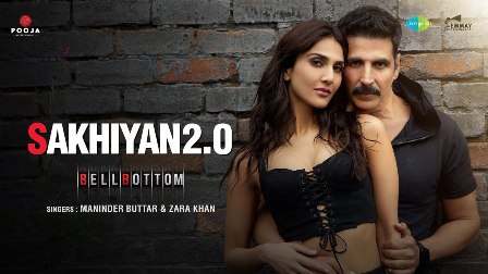 Sakhiyan 2.0 Lyrics - Maninder Buttar & Zara Khan