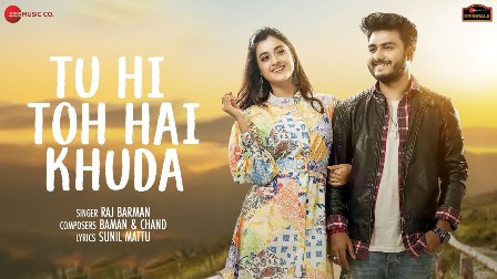 Tu Hi Toh Hai Khuda Lyrics - Raj Barman