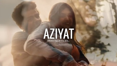 Aziyat Lyrics - Pratyush Dhiman