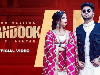 Bandook Lyrics - Arjun Majitha, Gurlez Akhtar