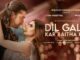 Dil Galti Kar Baitha Hai Lyrics - Jubin Nautiyal