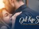 Dil Kisi Se Lyrics - Arjun Kanungo