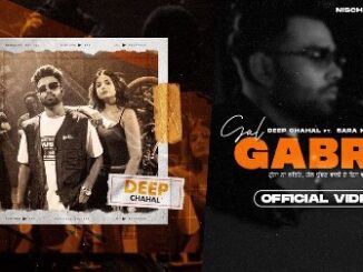 Gal Gabru Di Lyrics - Deep Chahal