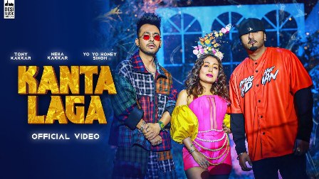 KANTA LAGA Lyrics - Tony Kakkar, Neha Kakkar & Yo Yo Honey Singh