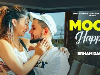 Mood Happy Lyrics - Brham Darya