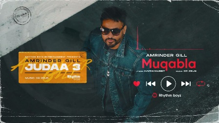 Muqabla Lyrics - Amrinder Gill