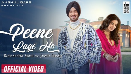 Peene Lage Ho Lyrics - Rohanpreet Singh