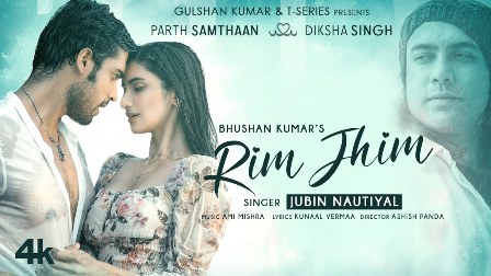 Rim Jhim Lyrics - Jubin Nautiyal