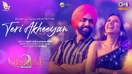 Teri Akheeyan Lyrics - Ammy Virk & Afsana Khan