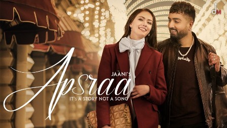 Apsraa Lyrics - Jaani & Asees Kaur