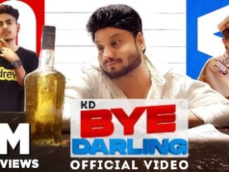 BYE DARLING Lyrics - KD Desi Rock