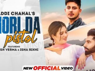 Chori Da Pistol Lyrics - Laddi Chahal