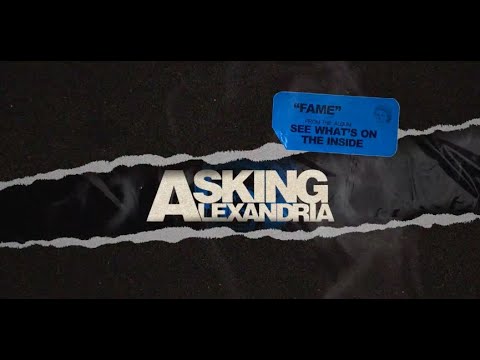 Fame Lyrics - Asking Alexandria