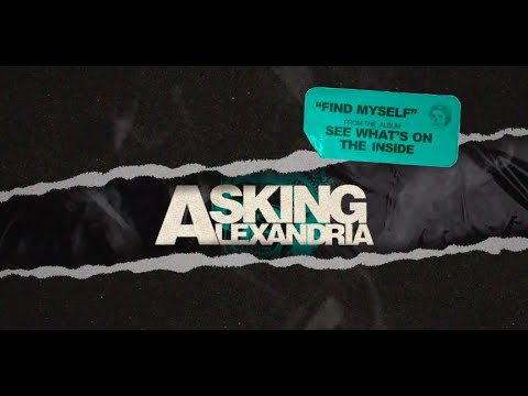 Find Myself Lyrics - Asking Alexandria