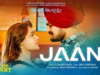 JAAN Lyrics - Sidhu Moosewala