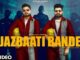 Jazbaati Bande Lyrics - Khasa Aala Chahar & KD