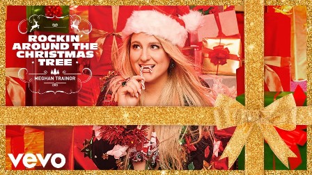 Rockin’ Around the Christmas Tree Lyrics - Meghan Trainor