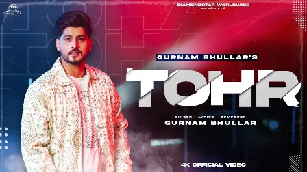 Tohr Lyrics - Gurnam Bhullar