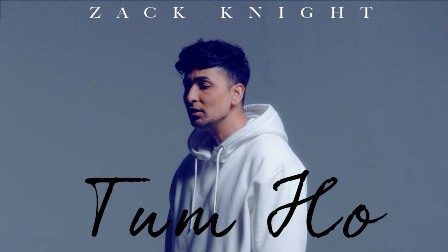 Tum Ho Lyrics Zack Knight Originallyric