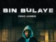 BIN BULAYE Lyrics - Dino James