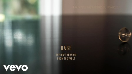 Babe (Taylor’s Version) [From the Vault] Lyrics - Taylor Swift